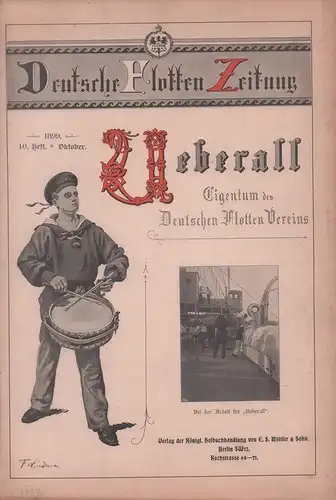 Deutsche Flotten Zeitung Ueberall. Eigentum des Deutschen Flotten-Vereins. [JG. 1], HEFT 10 (Oktober 1899). 