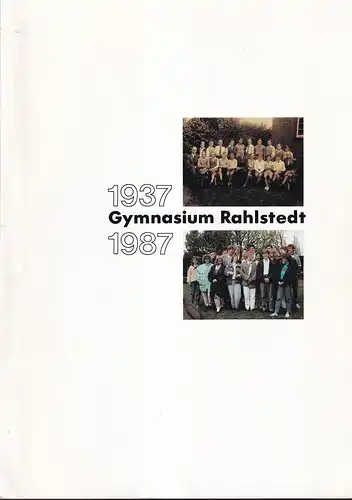 Gymnasium Rahlstedt 1937-1987. (Festschrift). 