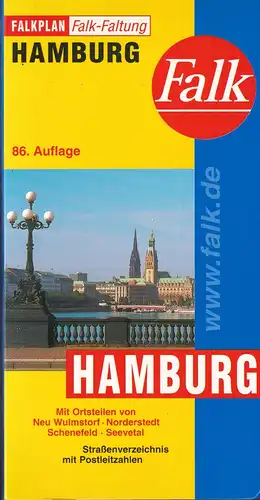 Falk-Plan Hamburg : Stadtplan Falk-Faltung [No. 31-702600]. 86. Aufl. Mit Ortsteilen von Neu Wulmstorf, Norderstedt, Schenefeld, Seevetal. Straßenverzeichnis mit Postleitzahlen. 