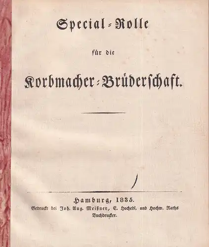 Special-Rolle für die Korbmacher-Brüderschaft. [Zunftbestimmungen]. 