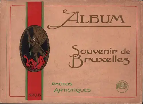 Album. Souvenir de Bruxelles. Souvenir of Brussels. Photos artistiques. Artistical views. 