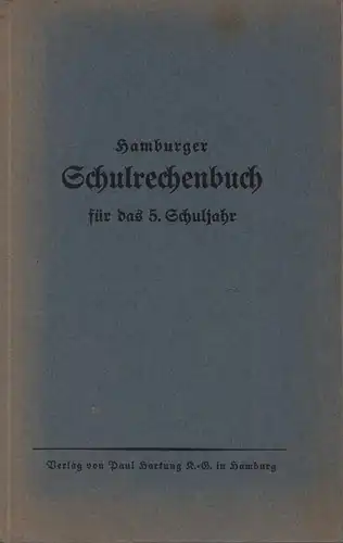 Hamburger Schulrechenbuch für das 5. Schuljahr. 37. unveränd. Aufl. 