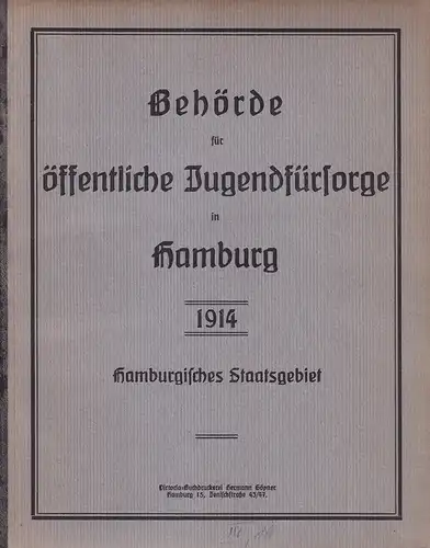 Behörde für öffentliche Jugendfürsorge in Hamburg. Hamburgisches Staatsgebiet. 1914. 