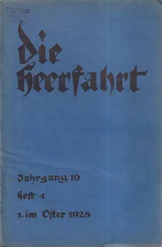 Die Heerfahrt. JG. 10, 1928, Heft 4. Bundeszeitung des Großdeutschen Jugendbundes. (Red.: Adolf Roßberg). 