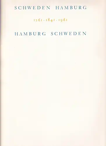 Schweden / Hamburg.  1261 - 1841 - 1961. Hamburg / Schweden. 