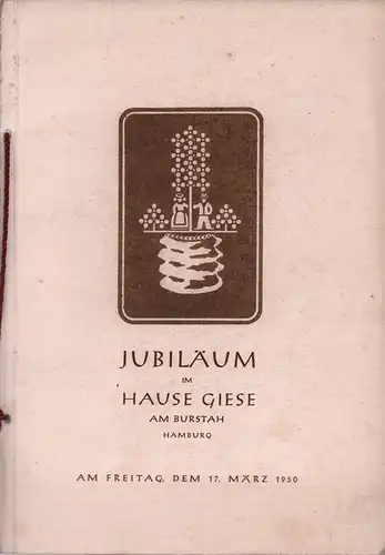 Jubiläum im Hause Giese am Burstah, Hamburg am Freitag, dem 17. März 1950. 