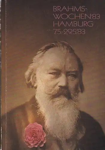 Brahms-Wochen '83 der Freien und Hansestadt Hamburg, 7.-29. Mai [1983]. (Hrsg. von der Kulturbehörde unter Red. v. Rolf Sudbrack). 