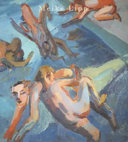 Meike Lipp. (Ausstellungskatalog) Galerie Rose. (Vorwort von Ilse Meissler). 