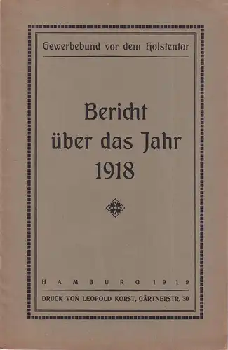 Gewerbebund vor dem Holstentor. Bericht über das Jahr 1918. 