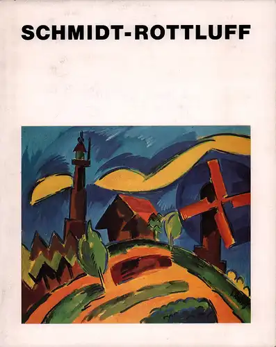 Schmidt-Rottluff. Gemälde: Landschaften aus 7 Jahrzehnten. / Aquarelle aus den Jahren 1909 bis 1969. Altonaer Museum Hamburg u. B.A.T. Cigaretten-Fabr., Hamburg, 1974. 