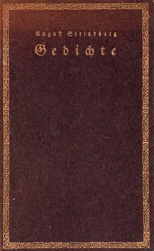 Strindberg, August: Gedichte. Erste Auswahl. Übertragen von Emil Schering. (Einzige vom Dichter u. seinen Erben autorisierte deutsche Ausgabe).