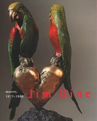 (Auzias de Turenne, Solange) (Red.): Jim Dine: Oeuvres, 1977-1996. (Exposition présentée du 26 septembre au 15 décembre 1996, Didier Imbert Fine Art, Paris). (Préface: Marco Livingstone; traduction: Jacques Levy). 