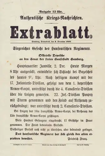 (Cohen, Jonas L.) (Hrsg.): Extrablatt. Hamburg, Sonnabend, den 3. Dezember 1870. Authentische Kriegs-Nachrichten. Ausgabe 12 Uhr. Siegreiches Gefecht des Hanseatischen Regiments. Officielle Depesche an den Senat der freien Hansestadt Hamburg. 