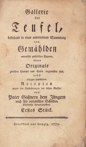 (Cranz, August Friedrich): Gallerie der Teufel, bestehend in einer auserlesenen Sammlung von Gemählden moralisch politischer Figuren, deren Originale zwischen Himmel und Erden anzutreffen sind, nebst.. 