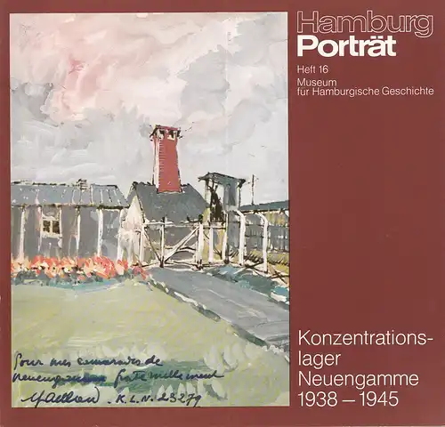 (Eiber, Ludwig): Konzentrationslager Neuengamme 1938-1945. (Hrsg. v. Museum für Hamburgische Geschichte). (Mit einem Vorwort von Jörgen Bracker). 