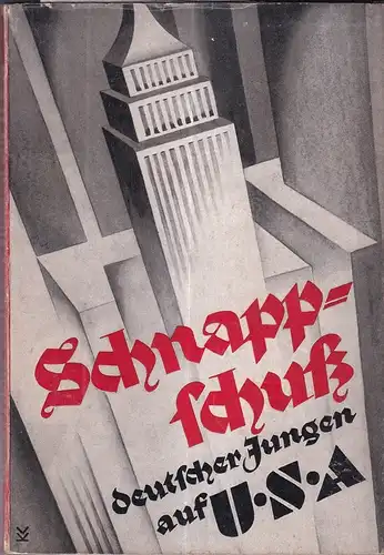 (Gedat, Gustav Adolf [Hrsg.]): Schnappschuß deutscher Jungen auf U.S.A. Deutsche Jugend berichtet über ihre Erlebnisse auf einer Fahrt nach den Vereinigten Staaten von Amerika. (1.-5. Tsd.). 