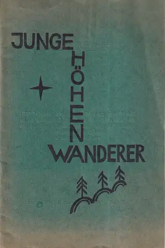 (Goldmann, Gerhardt): Junge Höhenwanderer. (Hrsg. von der Arbeitsgemeinschaft der Christlichen Vereine Junger Männer Deutschlands). 