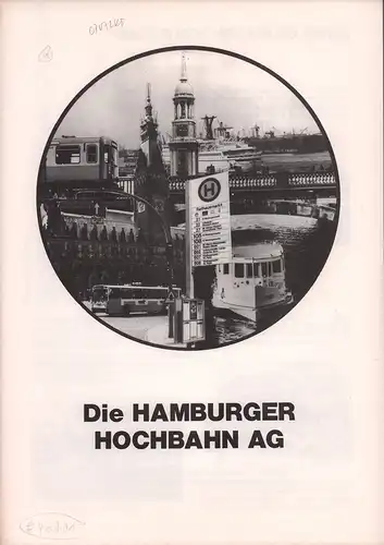 (Häger, Joachim) (Red.): Die Hamburger Hochbahn AG. (Hrsg. von der Pressestelle der Hamburger Hochbahn AG). 