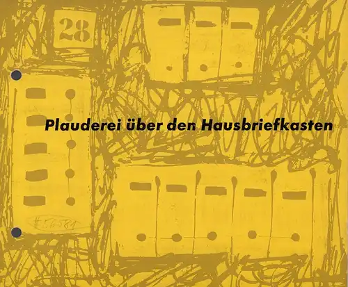 (Henn, Walter): Plauderei über den Hausbriefkasten. (Hrsg. vom Bundesministerium für das Post- und Fernmeldewesen, Bonn). 