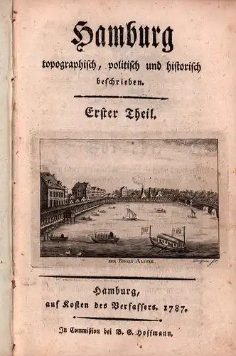 (Heß, Jonas Ludwig von): Hamburg, topographisch, politisch und historisch beschrieben. TEIL 1 (von 3) apart. 