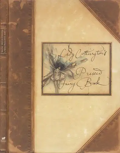 (Jones, Terry): Lady Cottington's pressed fairy book. (Illustrations: Brian Froud). 
