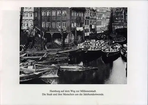 (Landt, Matthias): Hamburg auf dem Weg zur Millionenstadt. Die Stadt und ihre Menschen um die Jahrhundertwende. [Deckel Titel]. (Eine historische Fotodokumentation aus Anlaß unseres 20jährigen.. 