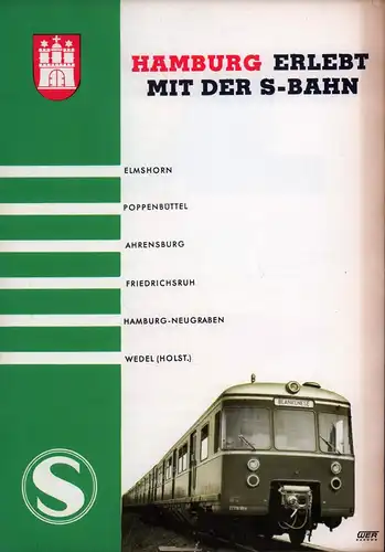 (Merleker, J.): Hamburg erlebt mit der S-Bahn. (Elmshorn, Poppenbüttel, Ahrensburg, Friedrichsruh, Hamburg-Neugraben, Wedel (Holst.)). (Hrsg.: Bundesbahn Werbe- u. Auskunftsamt, Frankfurt (M.)). 
