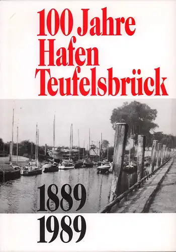 (Meyn, Jan): 100 Jahre Hafen Teufelsbrück 1889-1989 [Umschlagtitel]. (Texte: Jan Meyn). 