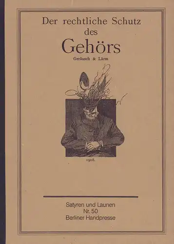 (Otto, Uwe) (Hrsg.): Der rechtliche Schutz des Gehörs. Geräusch & Lärm. 1908. (Hrsg. u. mit Erläuterungen versehen von Uwe Otto). 