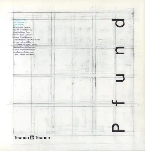 (Pfund, Sophie / Pfund, Roger): Pfund. (Weight and see. Expositions: Techno, Rotterdam, Mai 1993; Design à la Maison du Livre, de l'Image et du Son Villeurbanne, Mai 1993; Musée de Carouge, Carouge, Genève, Novembre 1993. Coordination: Ines Scolar). 