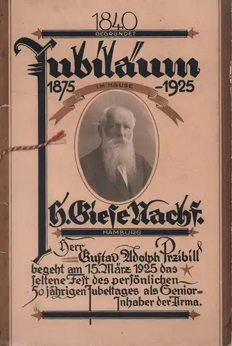 (Przibill, Adolf): Jubiläums-Festschrift zum 15. März1925 im Hause H. Giese Nachf., Hamburg. 