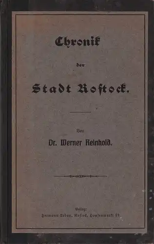 (Reinhold, Werner): Chronik der Stadt Rostock. Neudruck. 