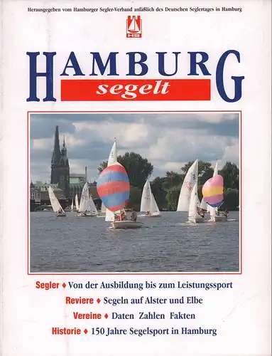 (Schaper, Undine) (Red.): Hamburg segelt. Hrsg. vom Hamburger Segler-Verband anläßlich des Deutschen Seglertages in Hamburg. (1. Aufl.). 