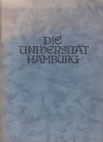 (Sieveking, Heinrich) (Red.): Die Universität Hamburg. 