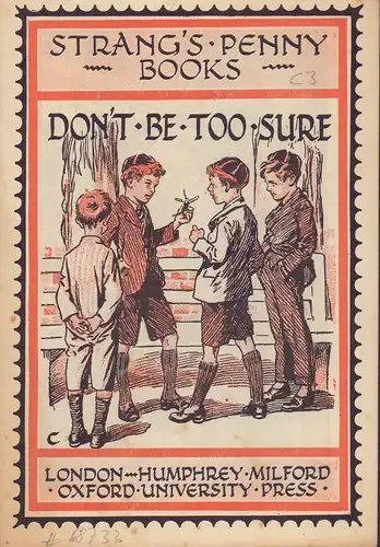 (Strang, Herbert [Pseud. Ely, George Herbert & L'Estrange, Charles James]): Don't be too sure. [Deckeltitel]. 