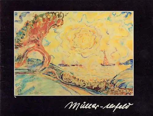 (Thenner, Valentin K.): Müller-Alsfeld. [Ausstellungskatalog]. 