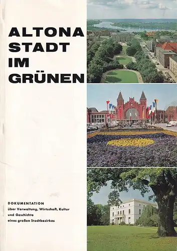 (Thinius, Carl Heinz) (Red.): Altona, Stadt im Grünen. Dokumentation über Verwaltung, Wirtschaft, Kultur und Geschichte eines großen Stadtbezirks. (Hrsg. v. Hanseatisches Werbekontor Heuser & Co.). 