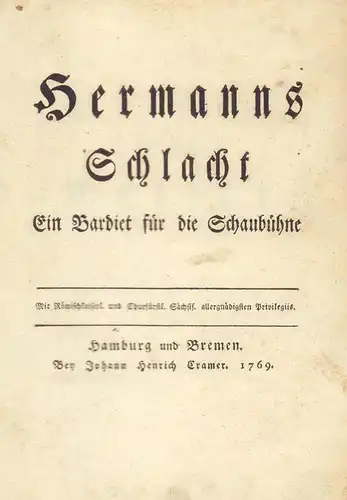 [Klopstock, Friedrich Gottlieb]: Hermanns Schlacht. Ein Bardiet für die Schaubühne. 