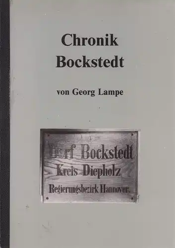 [Lampe, Georg]: Bockstedt. (Name einer kleinen Ortschaft nördlich von Barnstorf). Bochorst, Bokhorst, Boghorst, Boeckhorsth, Bookstette, Bockstede, Boekstee, Bockstedte, Bauckhorst, Buchhorst, Boxte, Boukstee, Bockstee, Bockstett. 