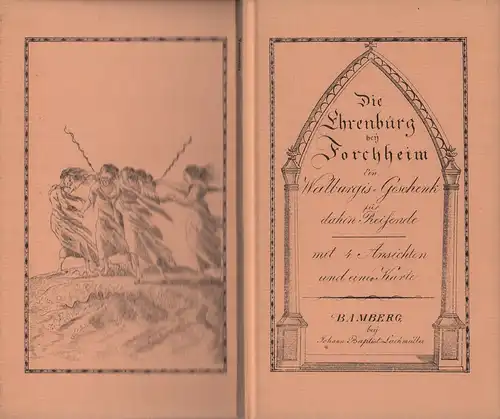 [Münster, Franz Karl von]: Die Ehrenbürg bei Forchheim. Ein Walburgis-Geschenk für Dahin-Reisende. (Hrsg. von Hans Baier). Nachwort von Bernhard Schemmel. FAKSIMILE der Ausgabe Bamberg, Lachmüller, 1822. 