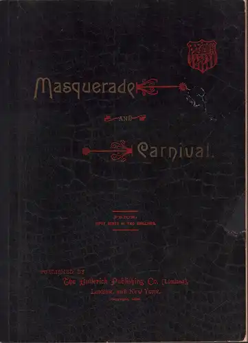 [Wandle, Jennie Taylor]: Masquerade and carnival, their customs and costumes. Revised and enlarged. 