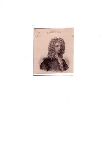 PORTRAIT Joseph Addison. (1672 Milston, Wiltshire - 1719 Kensington; britischer Dichter, Politiker und Journalist). Schulterstück im Halbprofil. Stahlstich, Addison, Joseph
