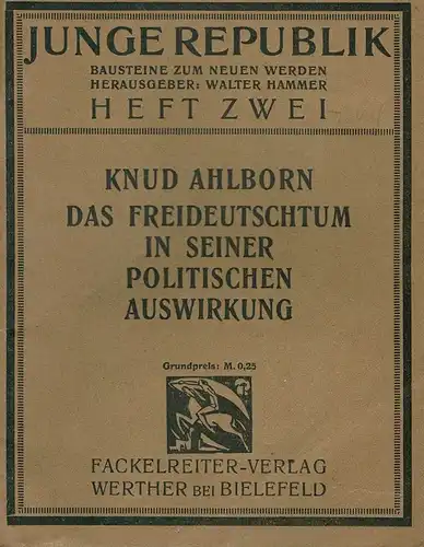 Ahlborn, Knud: Das Freideutschtum in seiner politischen Auswirkung. (Hrsg. von Walter Hammer). 