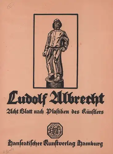 Albrecht, Ludolf: Ludolf Albrecht. Acht Blatt nach Plastiken des Künstlers. 