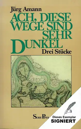 Amann, Jürg: Ach, diese Wege sind sehr dunkel. Drei Stücke. (Originalausgabe). 