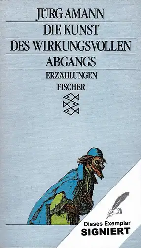 Amann, Jürg: Die Kunst des wirkungsvollen Abgangs. Erzählungen. (Ungekürzte Ausgabe. Lizenzausgabe). 