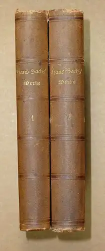 Arnold, Bernhard (Hrsg.): Hans Sachs' Werke. 2 Bde. (Auswahl). 