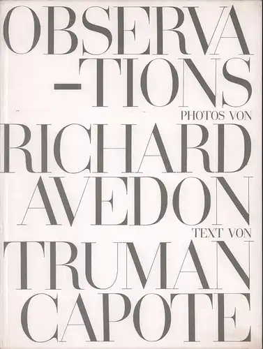 Avedon, Richard: Observations [Umschlagtitel]. Text von Truman Capote. (Ins Deutsche übertragen von Jella Lepman). 