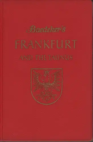 Baedeker, Karl: Frankfurt and the Taunus. Handbook for travellers. 3. ed. 