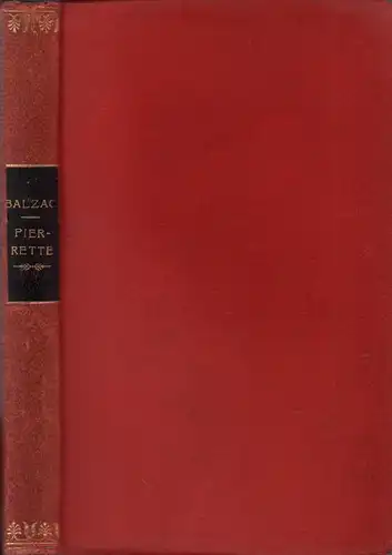Balzac, Honoré de: Pierrette. (Aus dem Französischen von Rosa Schapire). 